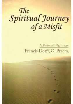 The Spiritual Journey of a Misfit