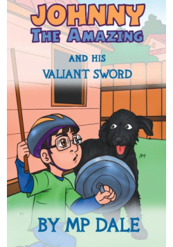 Johnny the Amazing and his Valiant Sword
