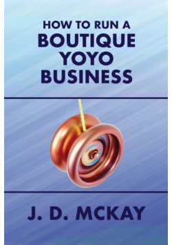 How to Run a Boutique Yoyo Business