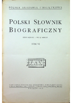 Polski Słownik Biograficzny tom VI reprint z 1948 r.