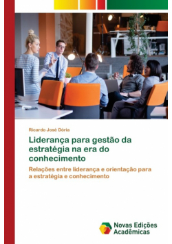 Liderança para gestão da estratégia na era do conhecimento