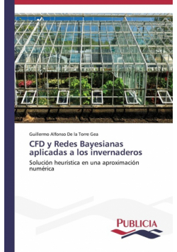 CFD y Redes Bayesianas aplicadas a los invernaderos