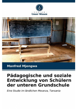 Pädagogische und soziale Entwicklung von Schülern der unteren Grundschule