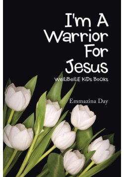 I'm a Warrior for Jesus