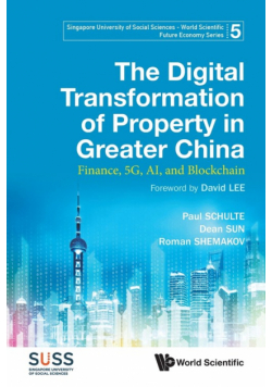 The Digital Transformation of Property in Greater China