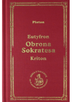 Eutyfron Obrona Sokratesa Kriton