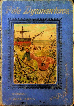 Pole Dyamentowe 1897 r.