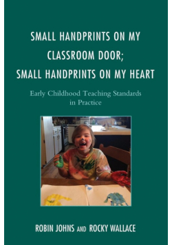 Small Handprints on My Classroom Door; Small Handprints on My Heart