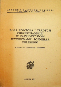 Rola kościoła i tradycji chrześcijańskiej w patriotycznym wychowaniu żołnierza polskiego