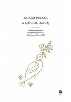 Sztuka polska a Kościół dzisiaj