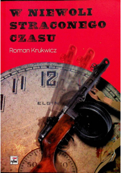 W niewoli straconego czasu