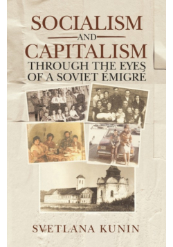 Socialism and Capitalism Through the Eyes of a Soviet Émigré