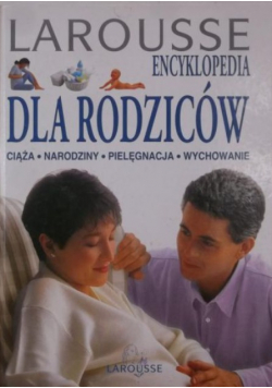 Larousse Encyklopedia dla rodziców