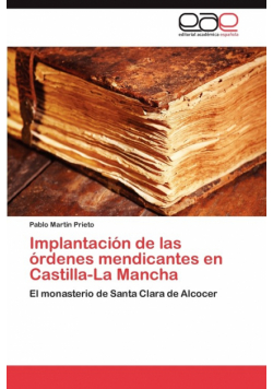 Implantación de las órdenes mendicantes en Castilla-La Mancha