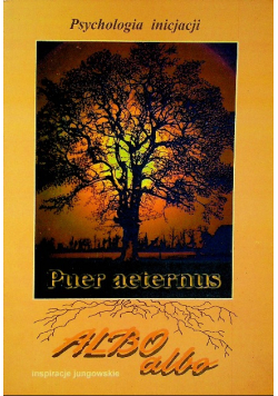 Albo albo Inspiracje Jungowskie Puer aeternus