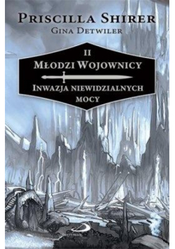 Młodzi Wojownicy T.2 Inwazja niewidzialnych mocy