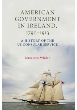 American Government in Ireland, 1790-1913
