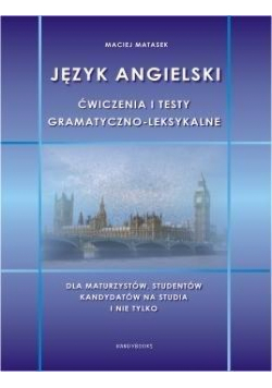 Język angielski - ćwiczenia i testy gram. - leks.