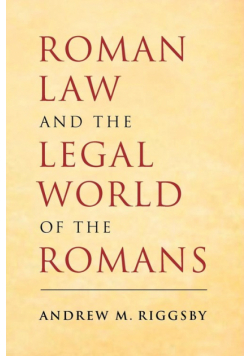 Roman Law and the Legal World of the Romans