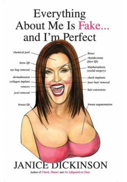 Everything About Me Is Fake . . . And I'm Perfect