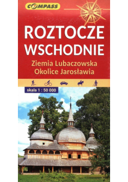 Roztocze Wschodnie Ziemia Lubaczowska Okolice Jarosławia 1:50 000