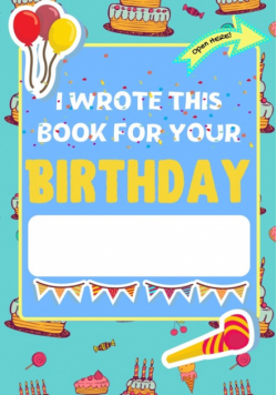 I Wrote This Book For Your Birthday