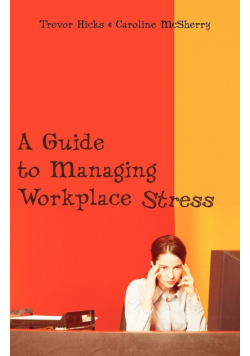 A Guide to Managing Workplace Stress
