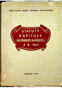 Statuty kapituły Norbertańskiej z r 1541