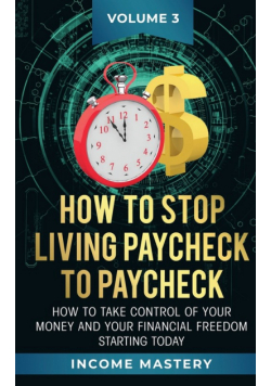 How to Stop Living Paycheck to Paycheck