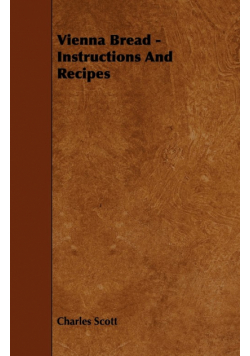 Vienna Bread - Instructions and Recipes