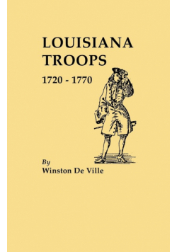 Louisiana Troops, 1720-1770