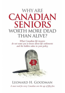 Why Are Canadian Seniors Worth More Dead Than Alive?