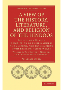 A   View of the History, Literature, and Religion of the Hindoos
