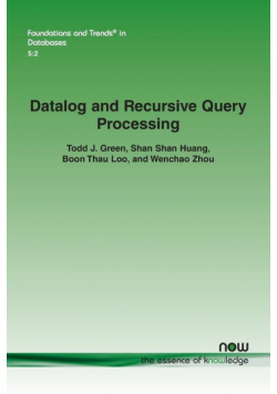 Datalog and Recursive Query Processing