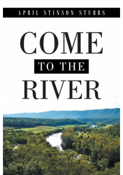 Come to the River