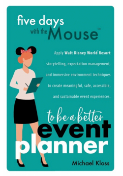 Five Days with the Mouse to Be a Better Event Planner