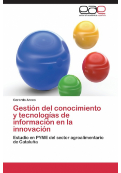Gestión del conocimiento y tecnologías de información en la innovación