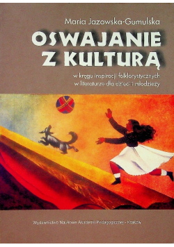 Oswajanie z kulturą