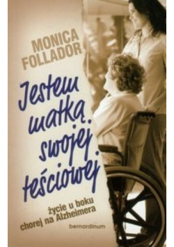 Jestem matką swojej teściowej