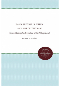 Land Reform in China and North Vietnam