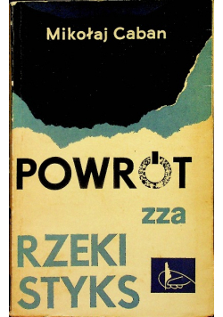 Powrót zza rzeki Styks