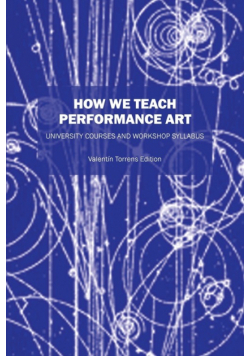 How We Teach Performance Art