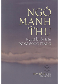 Ngô Mạnh Thu, Người Lái Đò Trên Dòng Sông Trăng