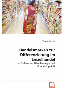Handelsmarken zur Differenzierung im Einzelhandel