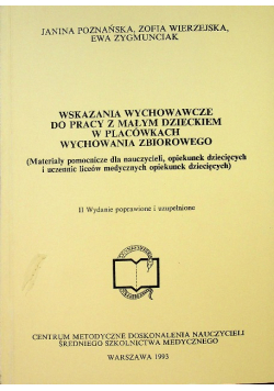 Wskazania wychowawcze do pracy z małym dzieckiem w placówkach wychowania zbiorowego