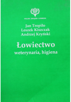 Łowiectwo weterynaria higiena