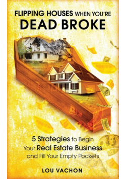 Flipping Houses When You're Dead Broke