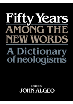 Fifty Years Among the New Words