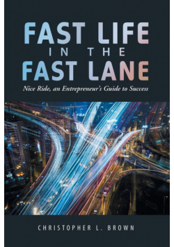 Fast Life in the Fast Lane