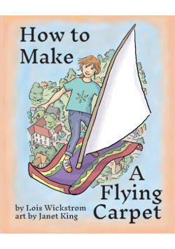 How to Make a Flying Carpet